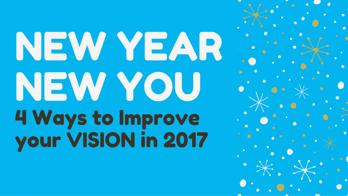 4 ways to improve your vision in 2017